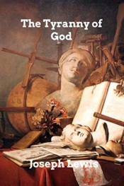 The Tyranny Of God