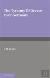 The Tyranny Of Greece Over Germany