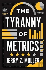 The Tyranny Of Metrics