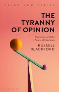The Tyranny Of Opinion