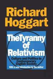 The Tyranny Of Relativism
