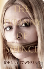 The Tyranny Of Silence
