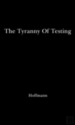 Bertrand.pt - The Tyranny Of Testing