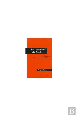Bertrand.pt - The Tyranny Of The Market