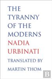 The Tyranny Of The Moderns