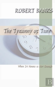 The Tyranny Of Time