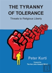 The Tyranny Of Tolerance