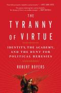 The Tyranny Of Virtue
