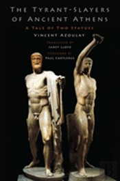 The Tyrant-Slayers Of Ancient Athens