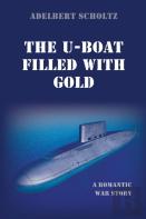 The U-Boat Filled With Gold