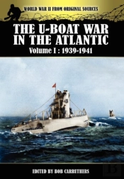 The U-Boat War In The Atlantic Volume 1