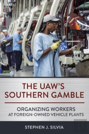 The Uaw'S Southern Gamble