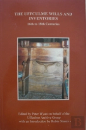 The Uffculme Wills And Inventories, 16th To 18th Centuries