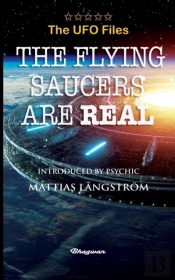 The Ufo Files - The Flying Saucers Are R
