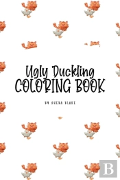 The Ugly Duckling Coloring Book For Children (6x9 Coloring Book / Activity Book)