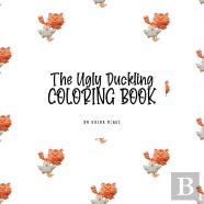 The Ugly Duckling Coloring Book For Children (8.5x8.5 Coloring Book / Activity Book)