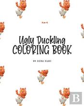 The Ugly Duckling Coloring Book For Children (8x10 Coloring Book / Activity Book)