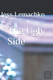 The Ugly Side