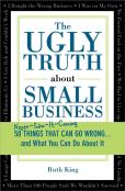 The Ugly Truth About Small Business