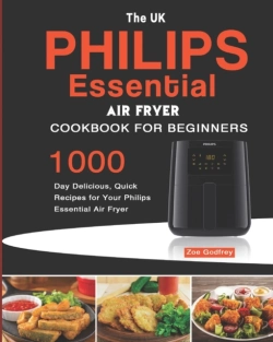 Bertrand.pt - The Uk Philips Essential Air Fryer Cookbook For Beginners