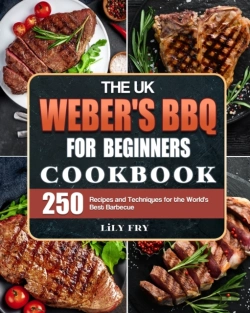 Bertrand.pt - The Uk Weber'S Bbq Cookbook For Beginners