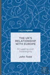 The Ukâ€™S Relationship With Europe