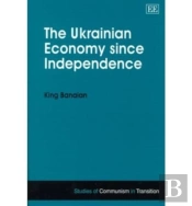 The Ukrainian Economy Since Independence