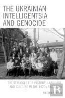 The Ukrainian Intelligentsia And Genocide