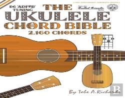 The Ukulele Chord Bible: D6 Tuning 2,160