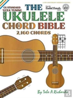 Bertrand.pt - The Ukulele Chord Bible: Gcea Standard C6 Tuning 2,160 Chords