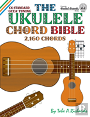 The Ukulele Chord Bible
