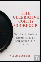 The Ulcerative Colitis Cookbook