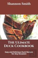 The Ulimate Duck Cookbook