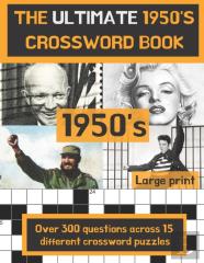The Ultimate 1950'S Crossword Book