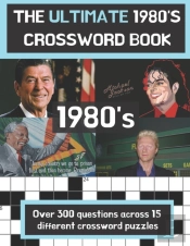 The Ultimate 1980'S Crossword Book