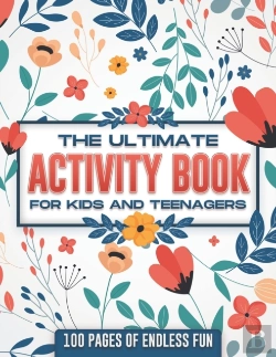 Bertrand.pt - The Ultimate Activity Book For Kids And Teenagers