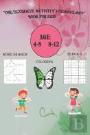 The Ultimate Activity Vocabulary Book For Kids Age 4-8 8-12