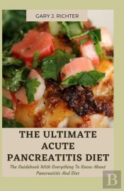 The Ultimate Acute Pancreatitis Diet