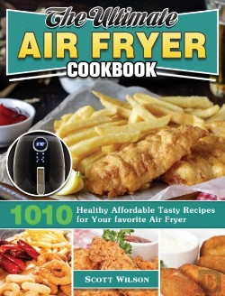 Bertrand.pt - The Ultimate Air Fryer Cookbook: 1010 He