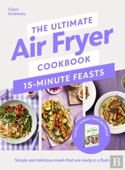 Bertrand.pt - The Ultimate Air Fryer Cookbook 15 Minute Feasts