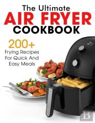 The Ultimate Air Fryer Cookbook