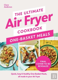 Bertrand.pt - The Ultimate Air Fryer Cookbook: One Basket Meals