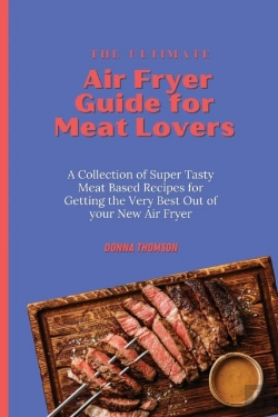 Bertrand.pt - The Ultimate Air Fryer Guide For Meat Lo
