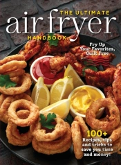 The Ultimate Air Fryer Handbook