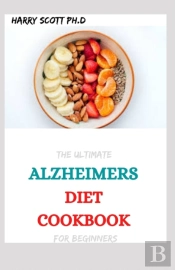 The Ultimate Alzheimers Diet Cookbook For Beginners