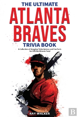 Bertrand.pt - The Ultimate Atlanta Braves Trivia Book