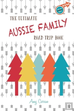 Bertrand.pt - The Ultimate Aussie Family Road Trip Book