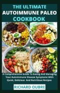 The Ultimate Autoimmune Paleo Cookbook