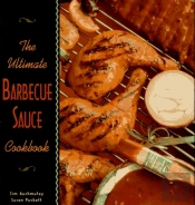 The Ultimate Barbecue Sauce Cookbook