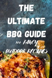 The Ultimate Bbq Guide